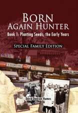 Born Again Hunter - Special Family Edition