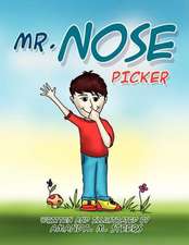 Mr. Nose Picker