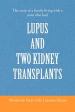 Lupus and Two Kidney Transplants