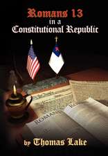 Romans 13 in a Constitutional Republic