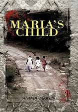 Sikwebu, M: Maria's Child