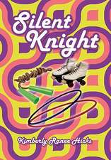 Hicks, K: Silent Knight