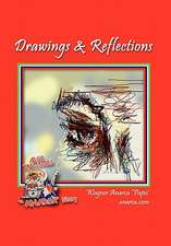 Drawings & Reflections