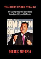 Spina, M: Teachers Under Attack