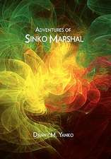 Yanko, D: Adventures of Sinko Marshal