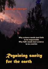 Regaining Sanity for the Earth