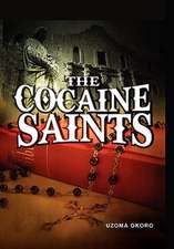 The Cocaine Saints