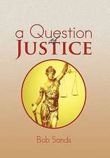 A Question of Justice