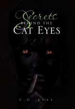 Secrets Behind the Cat Eyes