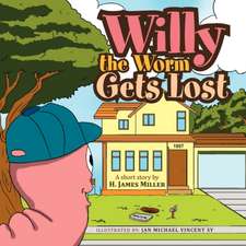 Willy the Worm Gets Lost