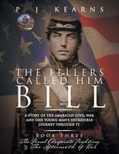 The Fellers Called Him Bill (Book III)