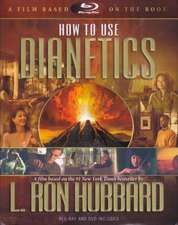 Hubbard, L: How to Use Dianetics