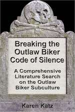 Breaking the Outlaw Biker Code of Silence