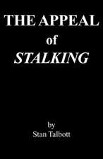 The Appeal of Stalking