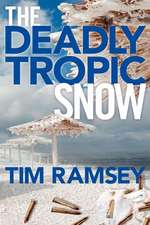 The Deadly Tropic Snow