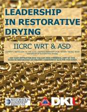 Leadership in Restorative Drying - Iicrc Wrt & Asd