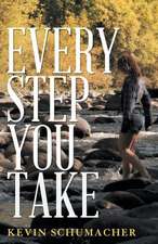 Every Step You Take