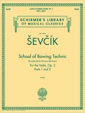 School of Bowing Technics, Op. 2, Parts 1 & 2: Schirmer's Library of Musical Classics, Vol. 2096