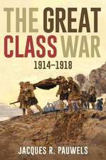 The Great Class War 1914-1918