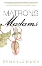 Matrons and Madams