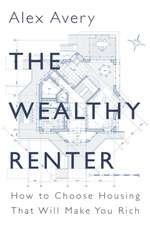 The Wealthy Renter