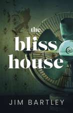 The Bliss House