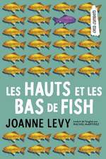 Les Hauts Et Les Bas de Fish