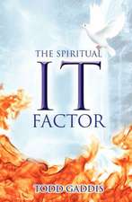 The Spiritual "It" Factor