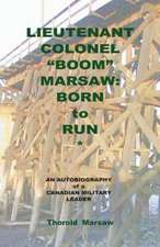 Lieutenant Colonel Boom Marsaw: Born to Run