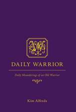 Daily Warrior - Daily Meanderings of an Old Warrior