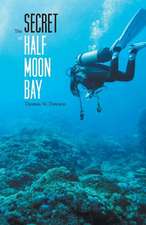 The Secret of Half Moon Bay