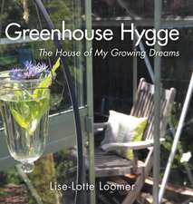 Greenhouse Hygge