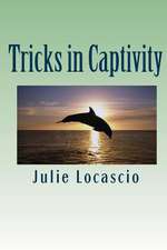 Tricks in Captivity