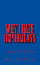 Why I Hate Republicans