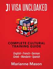 J1 Visa Uncloaked - Complete Cultural Training Guide