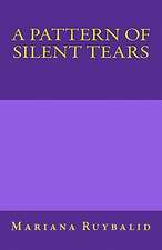 A Pattern of Silent Tears