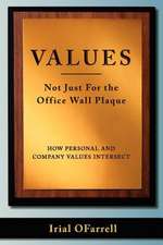 Values - Not Just for the Office Wall Plaque