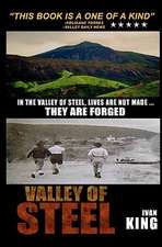 Valley of Steel