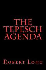 The Tepesch Agenda