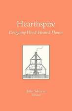 Hearthspire - Designing Wood-Heated Houses