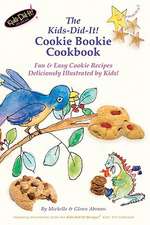 The Kids-Did-It! Cookie Bookie Cookbook