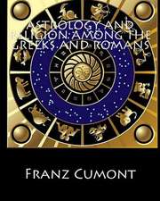 Astrology and Religion Among the Greeks and Romans