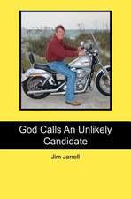 God Calls an Unlikely Candidate