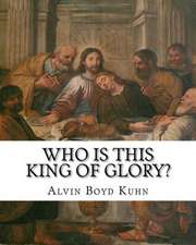 Who Is This King of Glory?