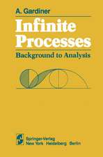 Infinite Processes: Background to Analysis