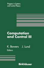 Computation and Control III: Proceedings of the Third Bozeman Conference, Bozeman, Montana, August 5–11, 1992