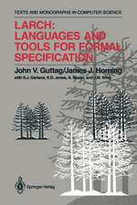 Larch: Languages and Tools for Formal Specification