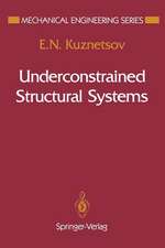 Underconstrained Structural Systems