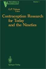 Contraception Research for Today and the Nineties: Progress in Birth Control Vaccines