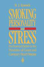 Smoking, Personality, and Stress: Psychosocial Factors in the Prevention of Cancer and Coronary Heart Disease